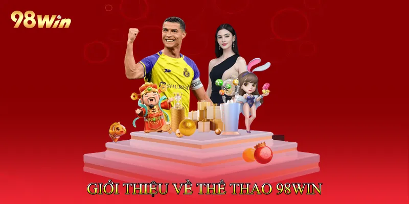 Giới thiệu về thể thao 98Win 