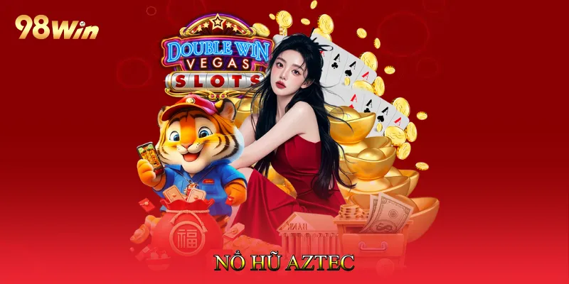 Nổ Hũ Aztec Đồ Họa Sống Động Gợi Cảm Hứng Phiêu Lưu 4 Nổ hũ Aztec